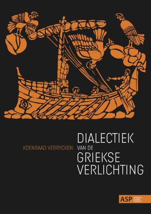 Dialectiek van de Griekse verlichting -  Koenraad Verrycken (ISBN: 9789461175007)