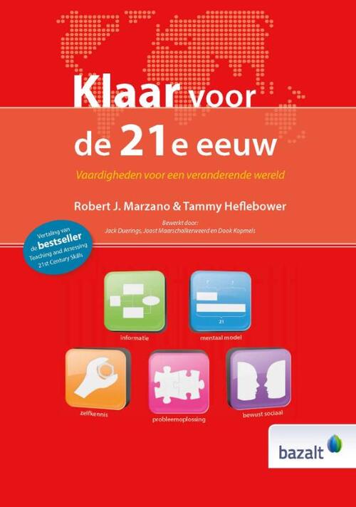 Klaar voor de 21e eeuw -  Robert J. Marzano, Tammy Heflebower (ISBN: 9789461181749)