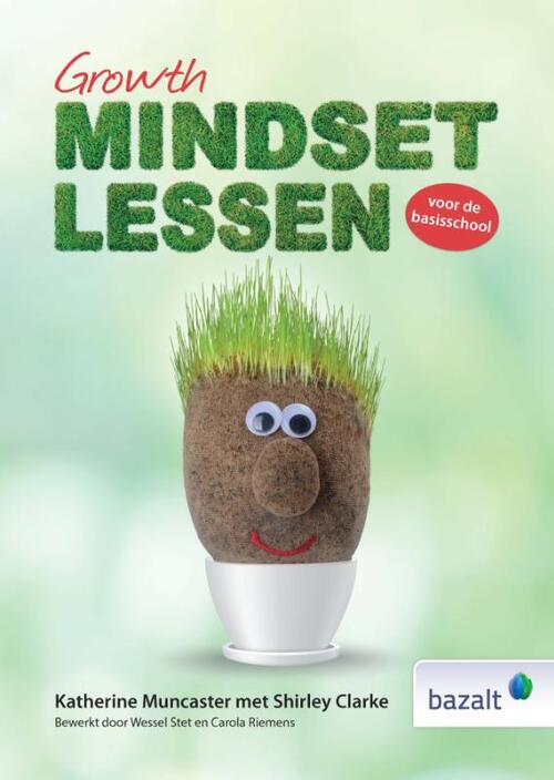 Growth-mindsetlessen voor de basisschool -  Katherine Muncaster, Shirley Clarke (ISBN: 9789461182777)