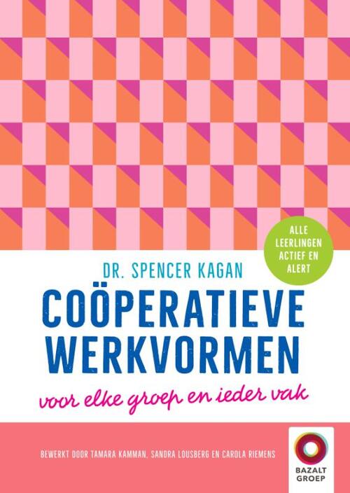 Coöperatieve werkvormen -  Spencer Kagan (ISBN: 9789461182821)