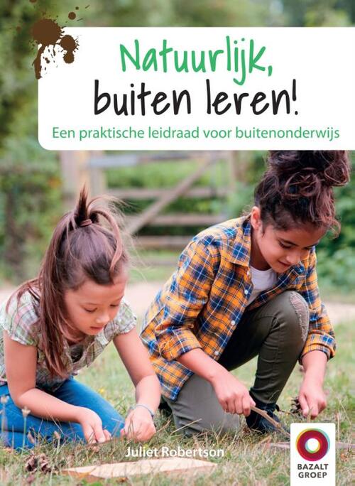 Natuurlijk, buiten leren! -  Juliet Robertson (ISBN: 9789461183262)