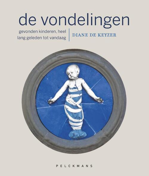 De vondelingen -  Diane de Keyzer (ISBN: 9789461317889)