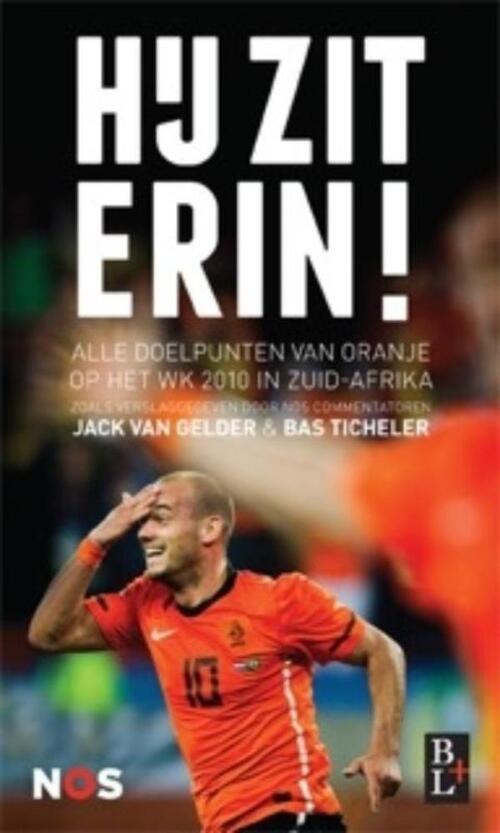 Hij zit erin! -  Bas Ticheler, Jack van Gelder (ISBN: 9789461560360)