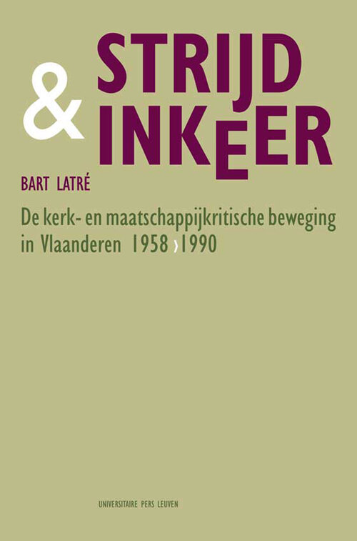 Strijd en inkeer -  Bart Latre (ISBN: 9789461661005)