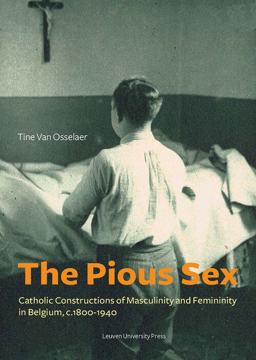 The Pious Sex -  Tine van Osselaer (ISBN: 9789461662132)