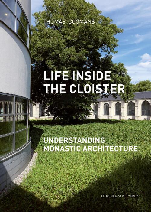 Life Inside the Cloister -  Thomas Coomans (ISBN: 9789461662606)