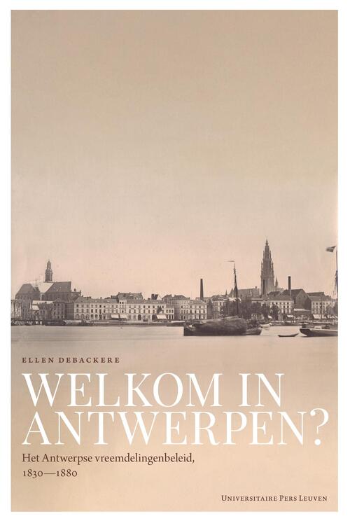 Welkom in Antwerpen? -  Ellen Debackere (ISBN: 9789461663153)