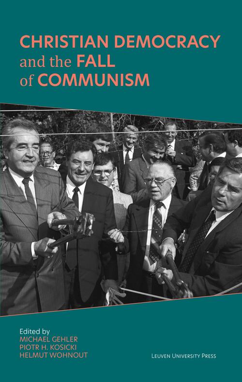 Christian Democracy and the Fall of Communism -   (ISBN: 9789461663160)