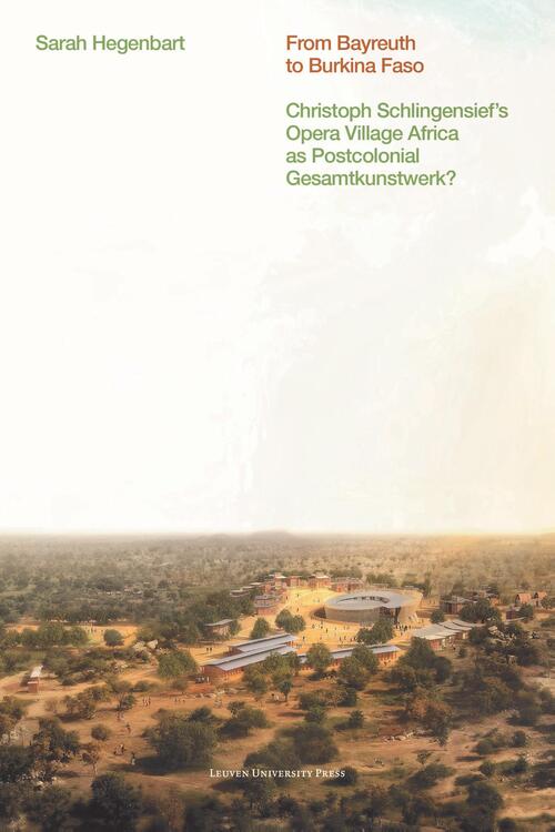 From Bayreuth to Burkina Faso -  Sarah Hegenbart (ISBN: 9789461664938)