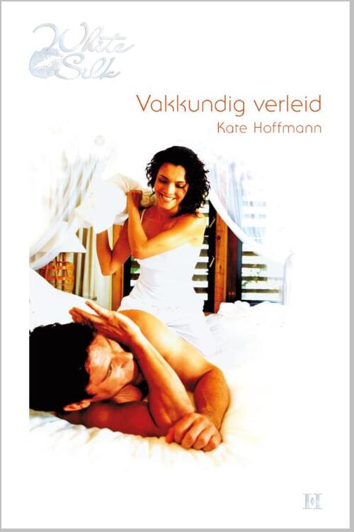 Vakkundig verleid -  Kate Hoffmann (ISBN: 9789461707673)