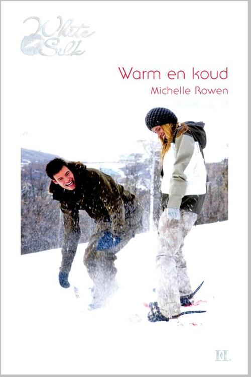 Warm en koud -  Michelle Rowen (ISBN: 9789461707796)