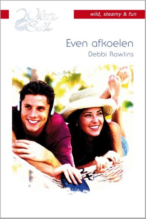 Even afkoelen -  Debbi Rawlins (ISBN: 9789461709592)