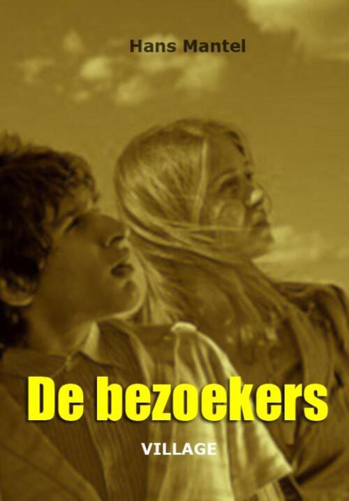 De bezoekers -  Hans Mantel (ISBN: 9789461850218)