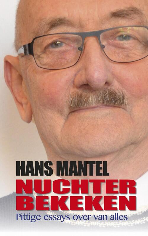 Nuchter bekeken -  Hans Mantel (ISBN: 9789461852021)