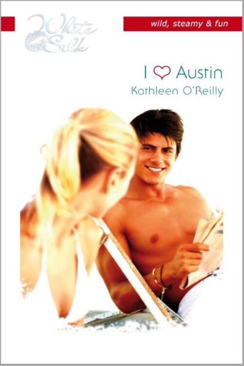 I love Austin -  Kathleen O'Reilly (ISBN: 9789461991638)