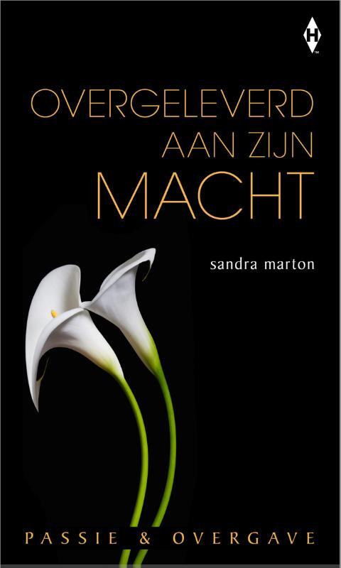 Overgeleverd aan zijn macht -  Sandra Marton (ISBN: 9789461993236)