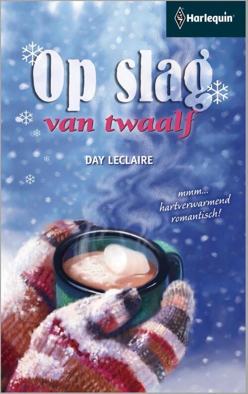 Op slag van twaalf -  Day Leclaire (ISBN: 9789461997081)