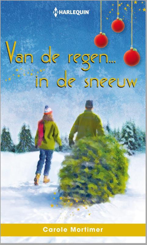 Van de regen in de sneeuw -  Carole Mortimer (ISBN: 9789461997098)