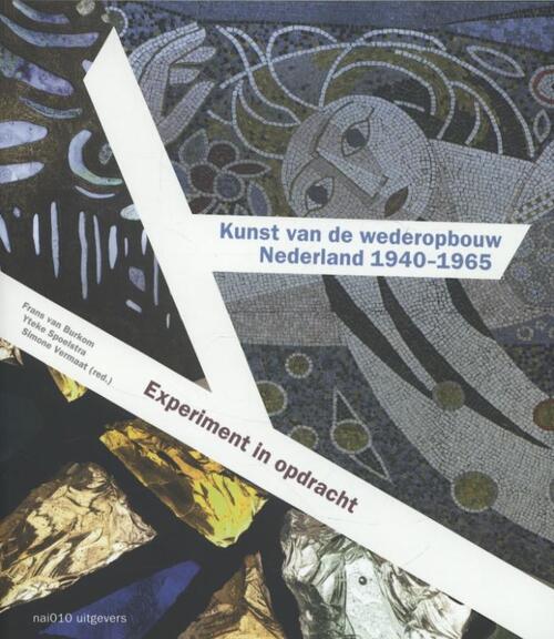 Kunst van de wederopbouw Nederland 1940-1965 -   (ISBN: 9789462080911)