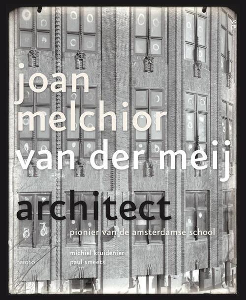 Joan Melchior van der Meij -  Michiel Kruidenier, Paul Smeets (ISBN: 9789462081574)