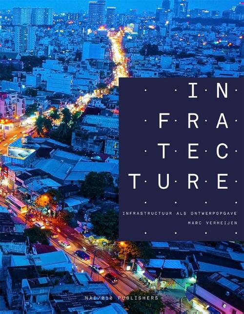 Infratecture -  Marc Verheijen (ISBN: 9789462082014)