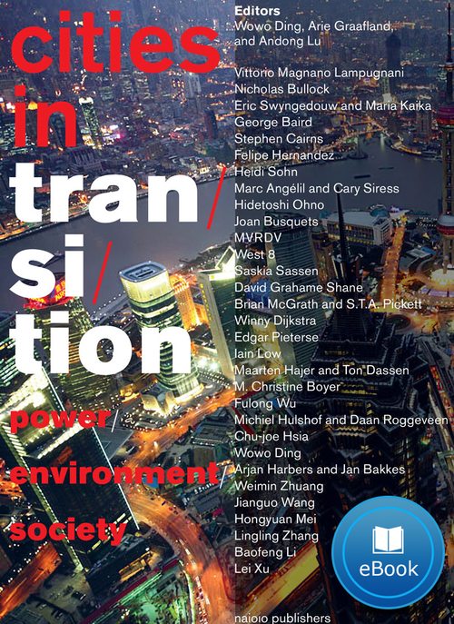 Cities in transition -  Andong Lu, Arie Graafland, Wowo Ding (ISBN: 9789462082649)