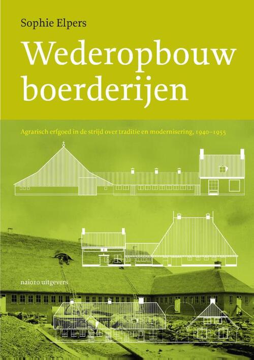 Wederopbouwboerderijen -  Sophie Elpers (ISBN: 9789462084612)