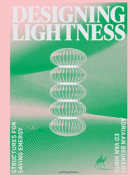 Designing Lightness -  Adriaan Beukers, Ed van Hinte (ISBN: 9789462085596)