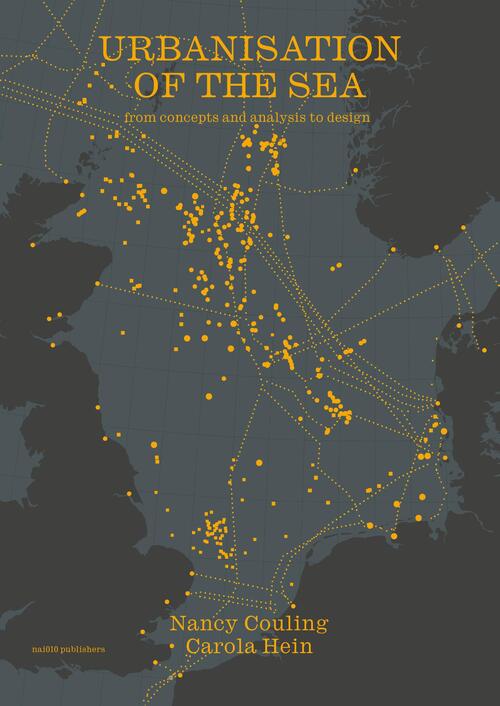 Urbanisation of the Sea e-book -  Carola Hein, Nancy Couling (ISBN: 9789462085947)