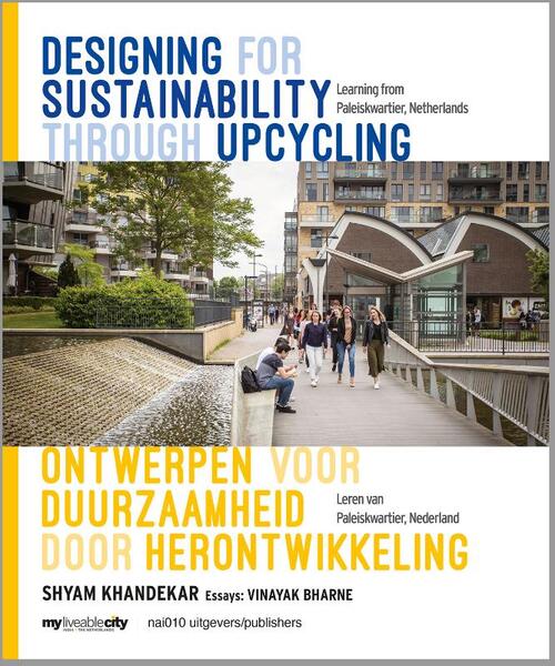 Designing for sustainability through upcycling / Ontwerpen voor duurzaamheid door herontwikkeling -  Shyam Khandekar, Vinayak Bharne (ISBN: