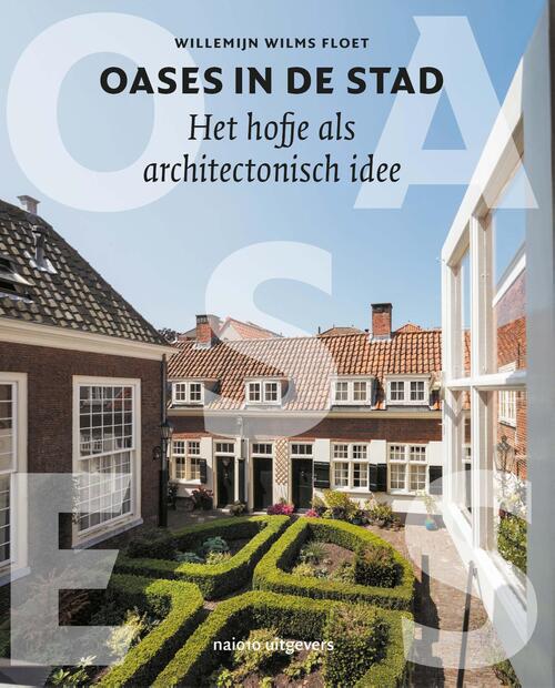 Oases in de stad -  Willemijn Wilms Floet (ISBN: 9789462086852)