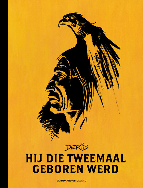 Hij die tweemaal geboren werd -  Derib (ISBN: 9789462107649)