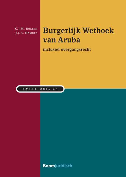 Burgerlijk Wetboek van Aruba -  C.J.M. Bollen, J.J.A. Hamers (ISBN: 9789462126817)