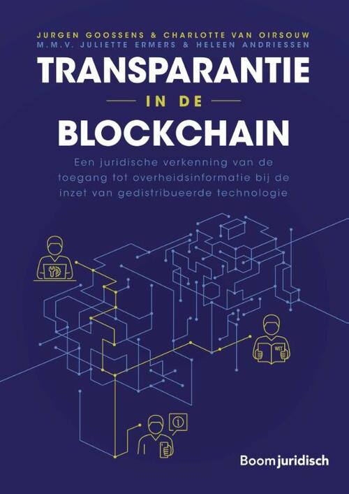 Transparantie in de blockchain -  Charlotte van Oirsouw, Jurgen Goossens (ISBN: 9789462127104)