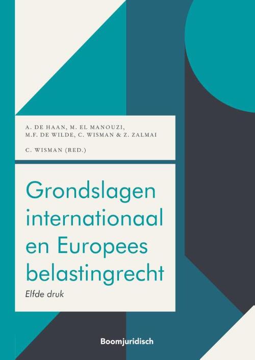 Grondslagen internationaal en Europees belastingrecht -  A. de Haan (ISBN: 9789462127289)