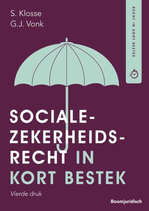 Socialezekerheidsrecht in kort bestek -  G. Vonk, S. Klosse (ISBN: 9789462127425)