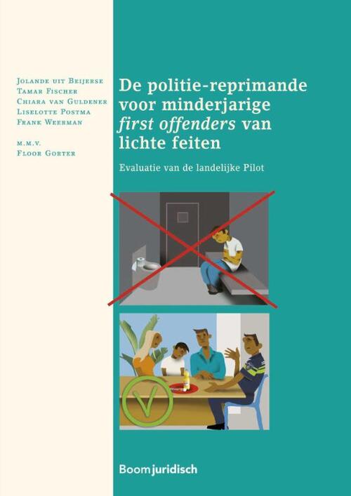 De politie‐reprimande voor minderjarige first offenders van lichte feiten -  Chiara van Guldener (ISBN: 9789462127463)