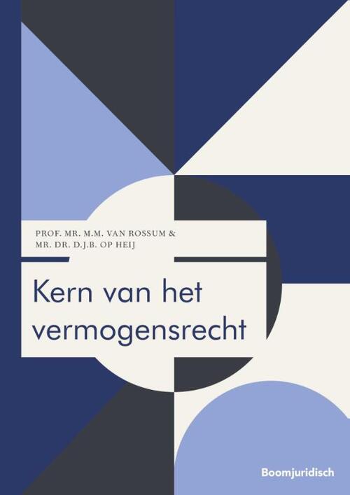 Kern van het vermogensrecht -  D.J.B. Op Heij, M.M. van Rossum (ISBN: 9789462127722)