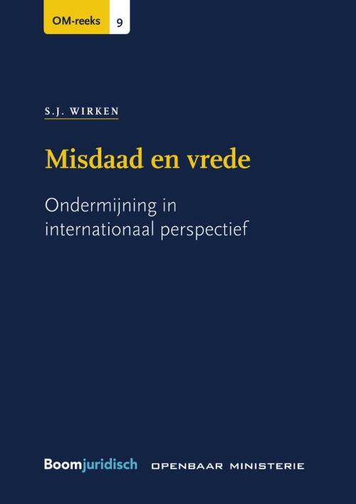 Misdaad en vrede -  S.J. Wirken (ISBN: 9789462127968)