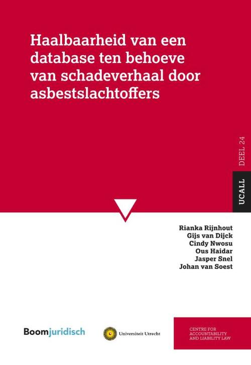 Haalbaarheid van een database ten behoeve van schadeverhaal door asbestslachtoffers -  Cindy Nwosu (ISBN: 9789462128279)