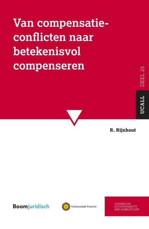 Van compensatieconflicten naar betekenisvol compenseren -  R. Rijnhout (ISBN: 9789462128392)