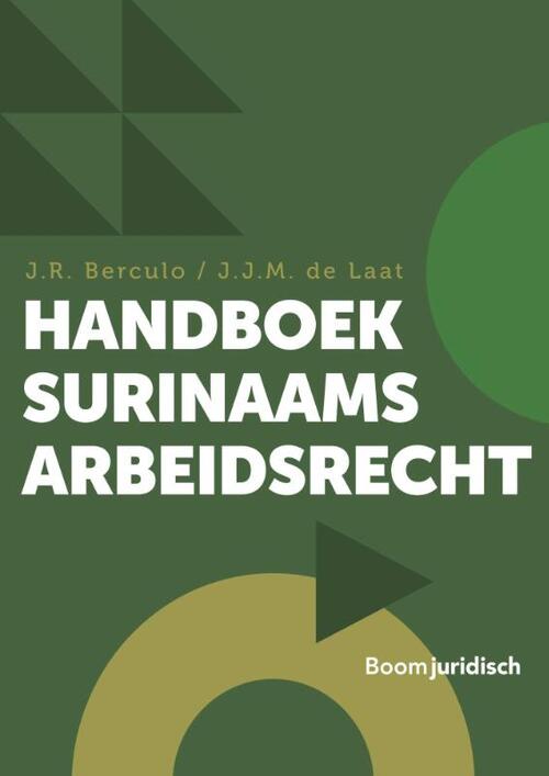 Handboek Surinaams Arbeidsrecht -  J.R. Berculo, S. de Laat (ISBN: 9789462128439)