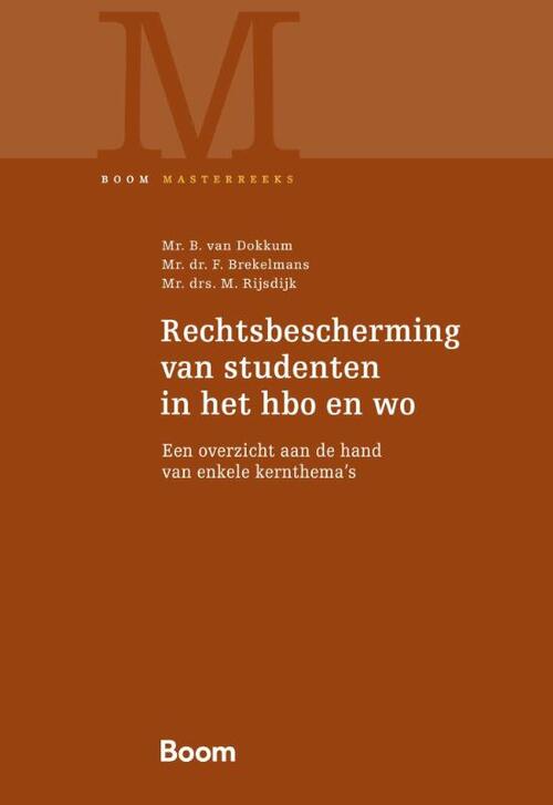 Rechtsbescherming van studenten in het hbo en wo -  B. van Dokkum, F. Brekelmans, M. Rijsdijk (ISBN: 9789462128767)