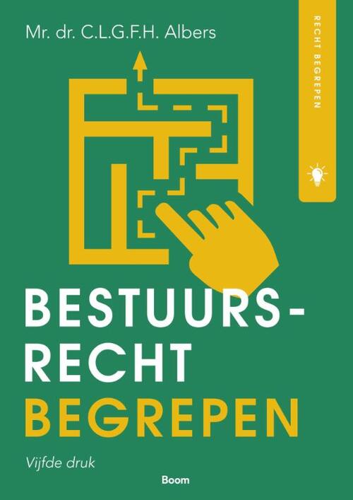 Bestuursrecht begrepen -  C.L.G.F.H. Albers (ISBN: 9789462128828)