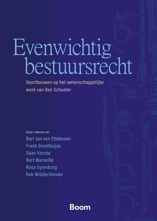 Evenwichtig bestuursrecht -  Bart Jan van Ettekoven (ISBN: 9789462128934)