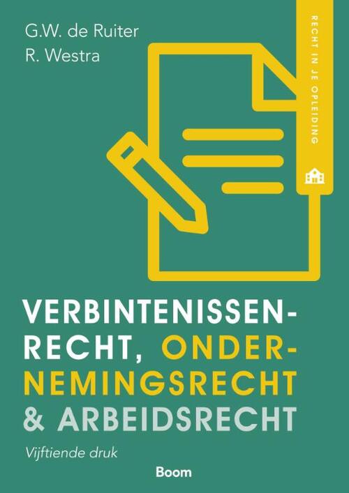 Verbintenissenrecht, ondernemingsrecht & arbeidsrecht -  G.W. de Ruiter, R. Westra (ISBN: 9789462129047)