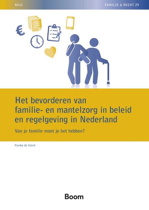 Het bevorderen van familie en mantelzorg in beleid en regelgeving -  Femke de Kievit (ISBN: 9789462129344)