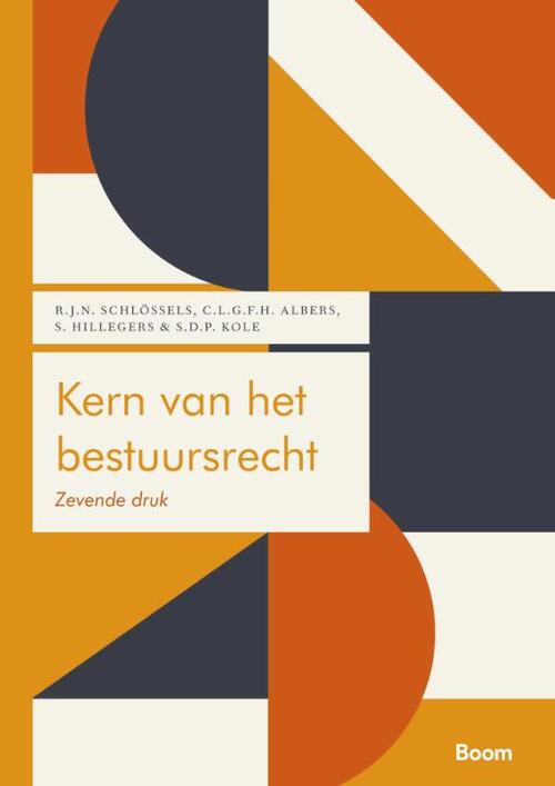 Kern van het bestuursrecht -  C.L.G.F.H. Albers (ISBN: 9789462129412)