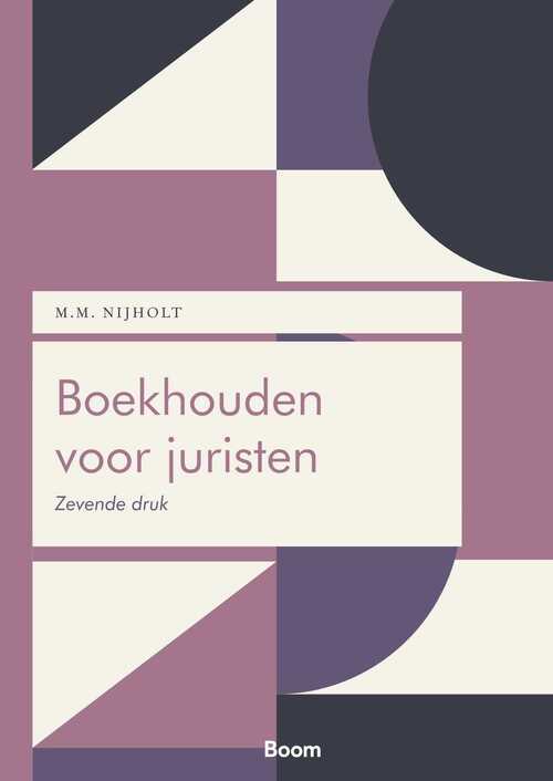 Boekhouden voor juristen -  M.M. Nijholt (ISBN: 9789462129962)