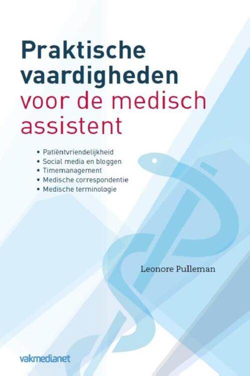 Praktische vaardigheden voor de medisch assistent -  Leonore Pulleman (ISBN: 9789462154094)